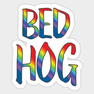 Bed hog Sticker